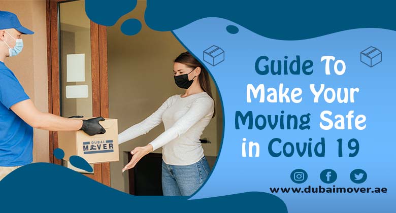 Tips to moving safe in covid 19